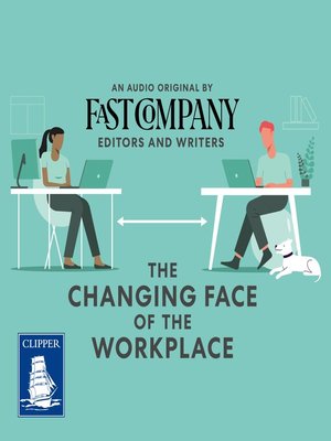 cover image of The Changing Face of the Workplace